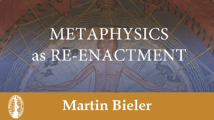 Metaphysics as Re-Enactment by Martin Bieler