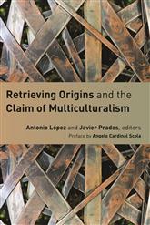 Retrieving orgins and the claim of muliculturalism