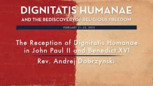 the reception of dignitatis humanae in john paul ii and benedict XVI